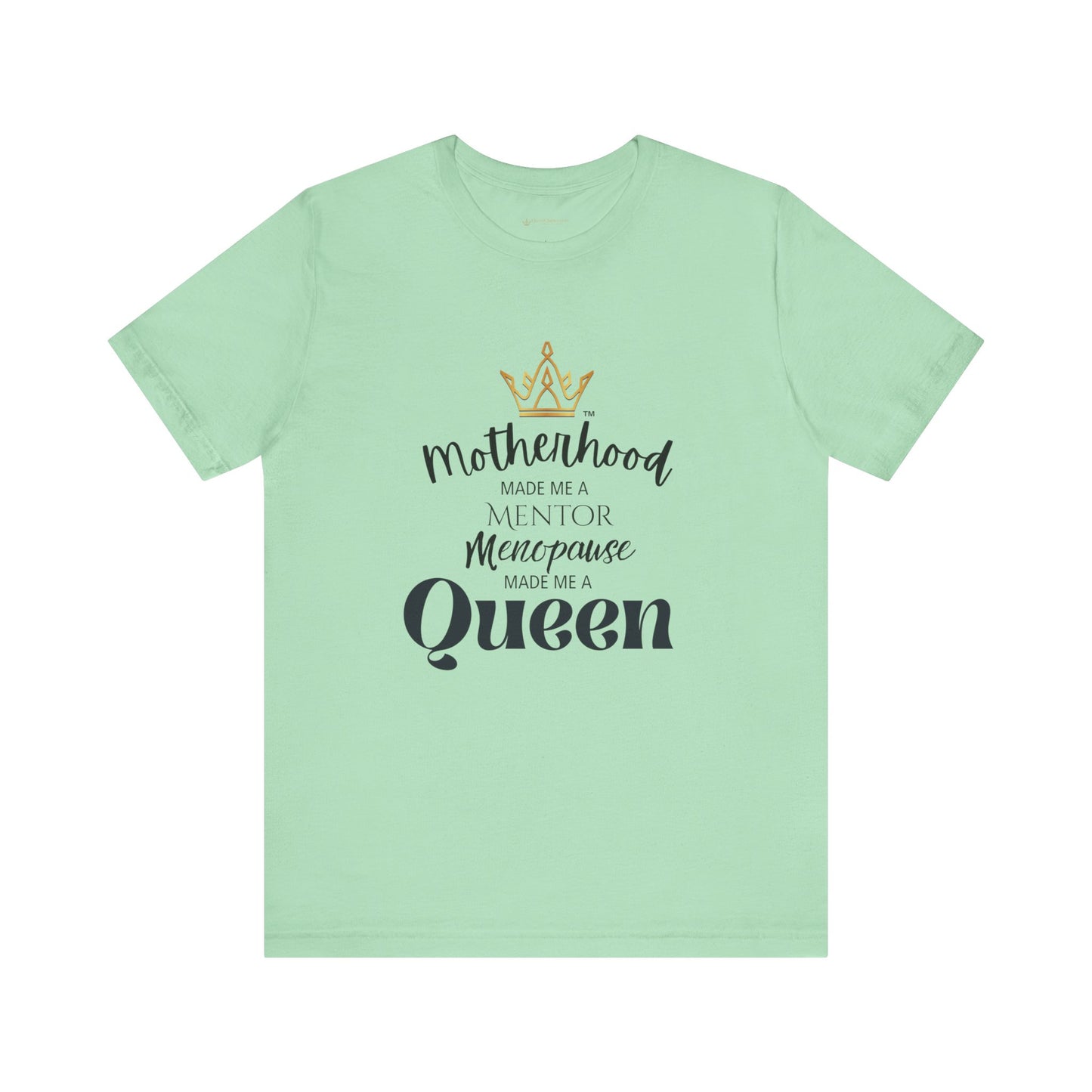 Mint green t-shirt with text and a crown graphic on a white background