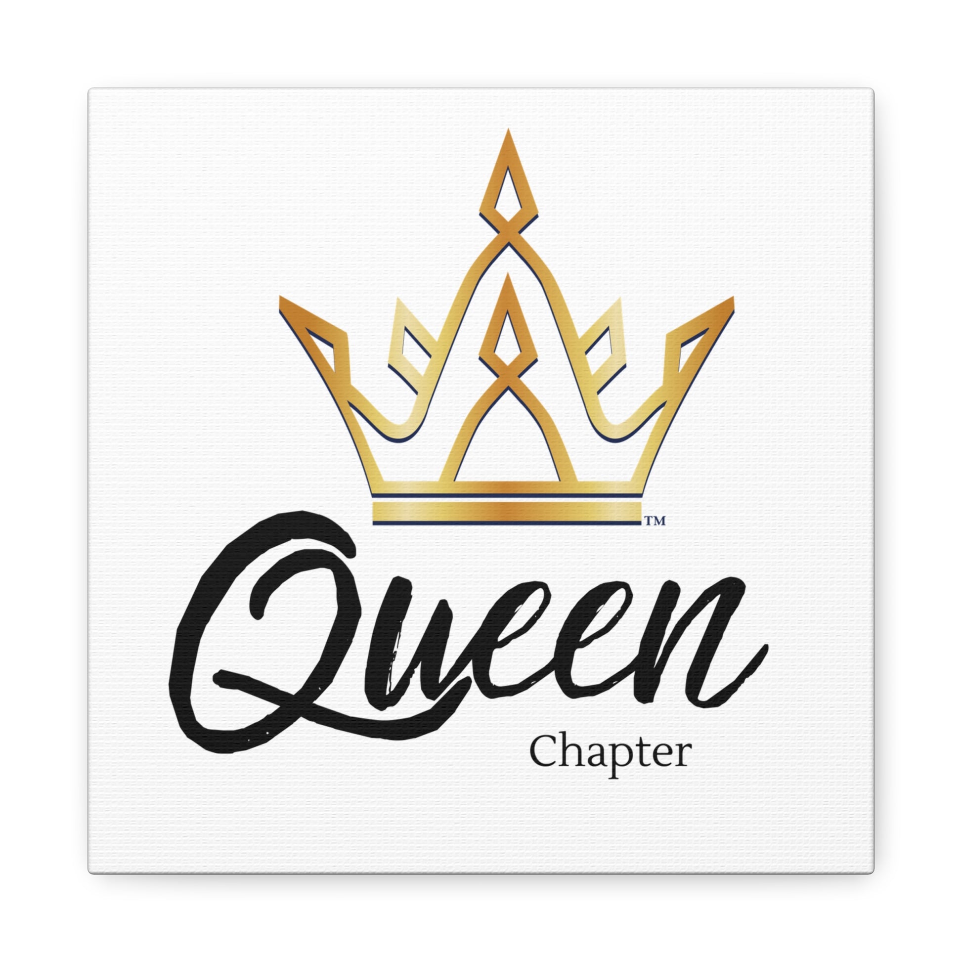 A 10x10 canvas wall art featuring a golden crown above the word 'Queen' in a stylish script, with the text 'Chapter' underneath. The artwork is predominantly white with gold text and crown.