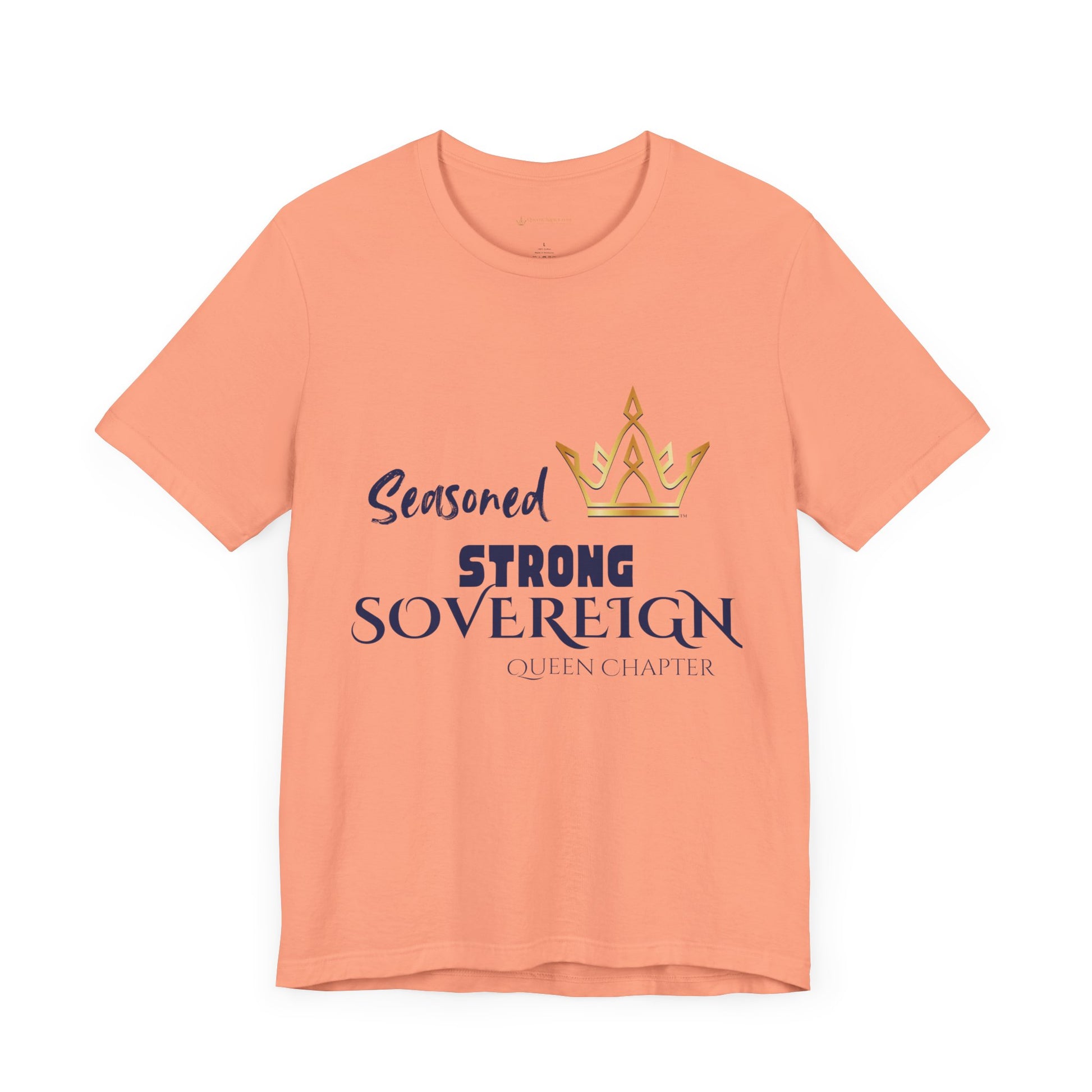 Peach t-shirt with 'Seasoned Strong Sovereign Queen Chapter' text and crown graphic on a white background