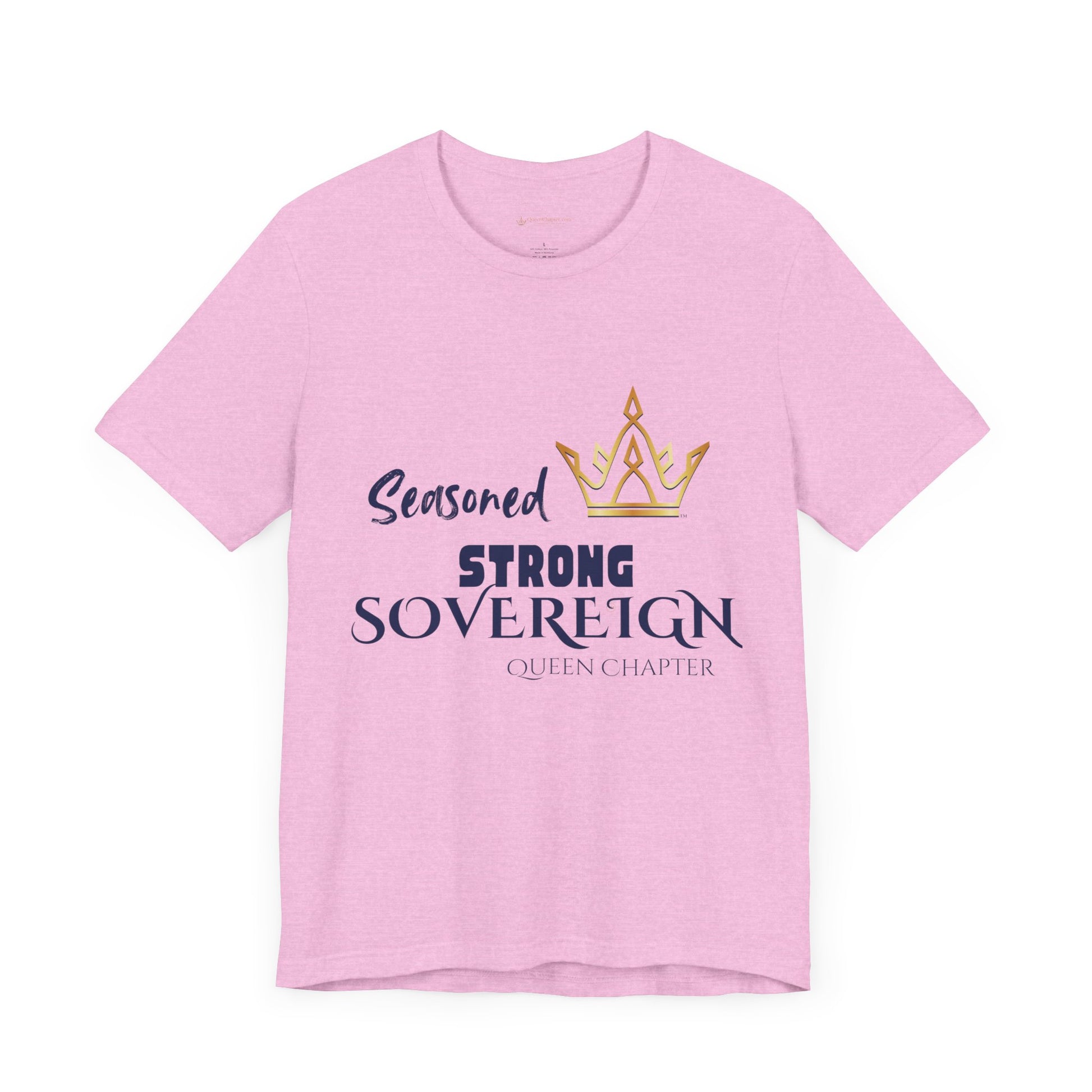 Pink t-shirt with 'Seasoned Strong Sovereign Queen Chapter' text and crown graphic on a white background