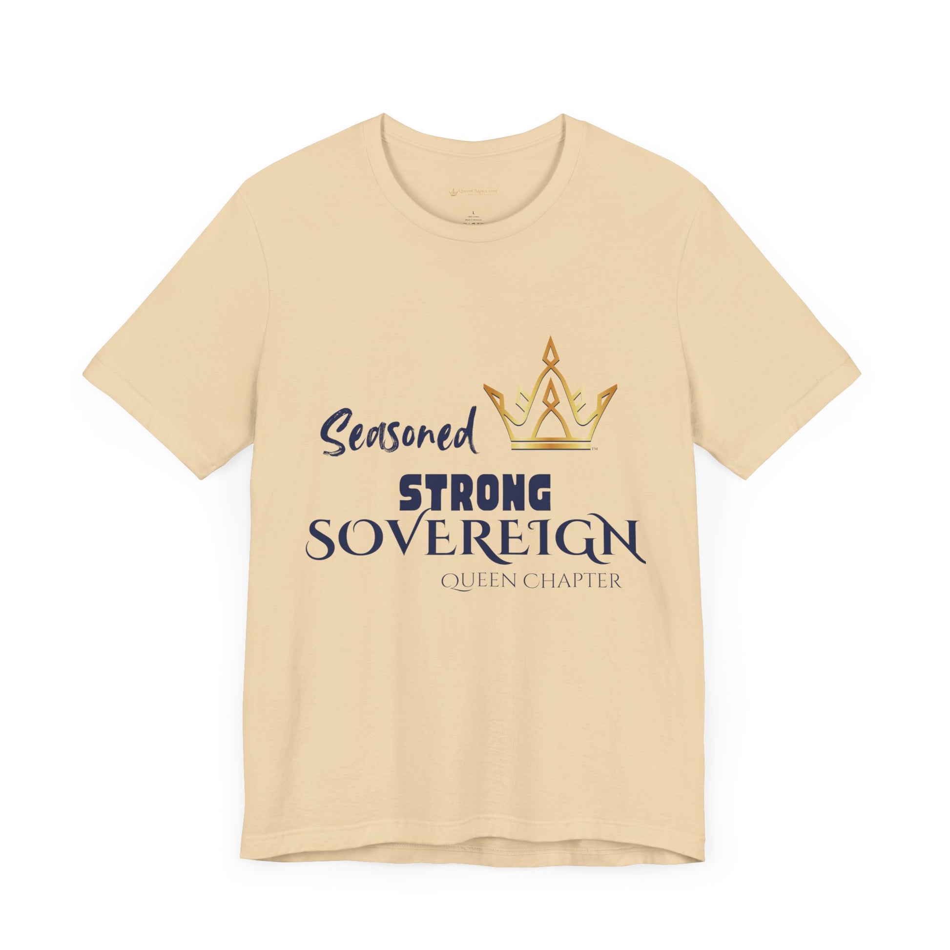 Beige t-shirt with 'Seasoned Strong Sovereign Queen Chapter' text and crown graphic on a white background