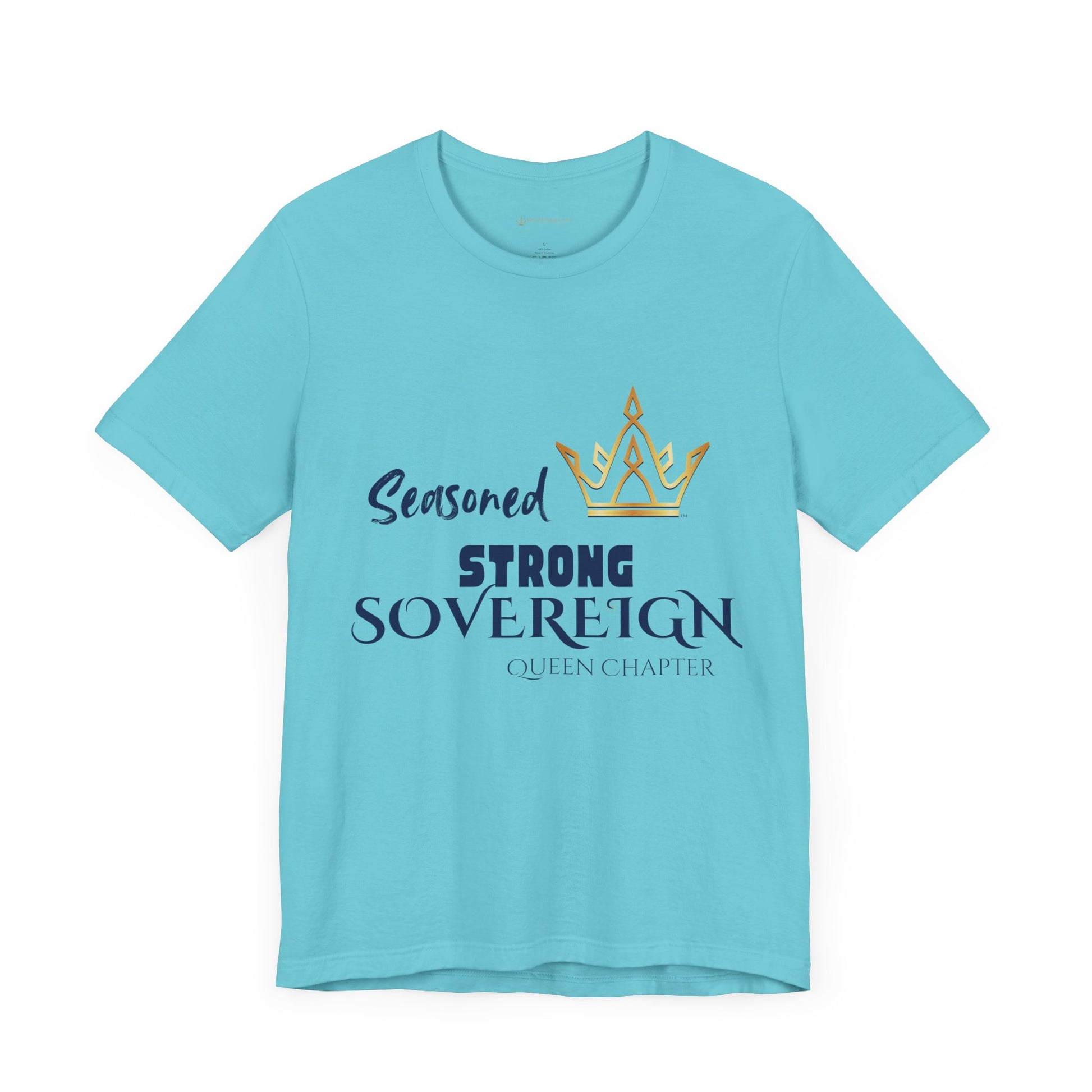 Light blue t-shirt with 'Seasoned Strong Sovereign Queen Chapter' text and crown graphic on a white background